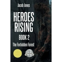Heroes Rising Book 2: The Forbidden Forest, (Paperback)