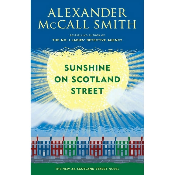 44 Scotland Street Sunshine on Scotland Street: 44 Scotland Street Series (8), Book 8, (Paperback)