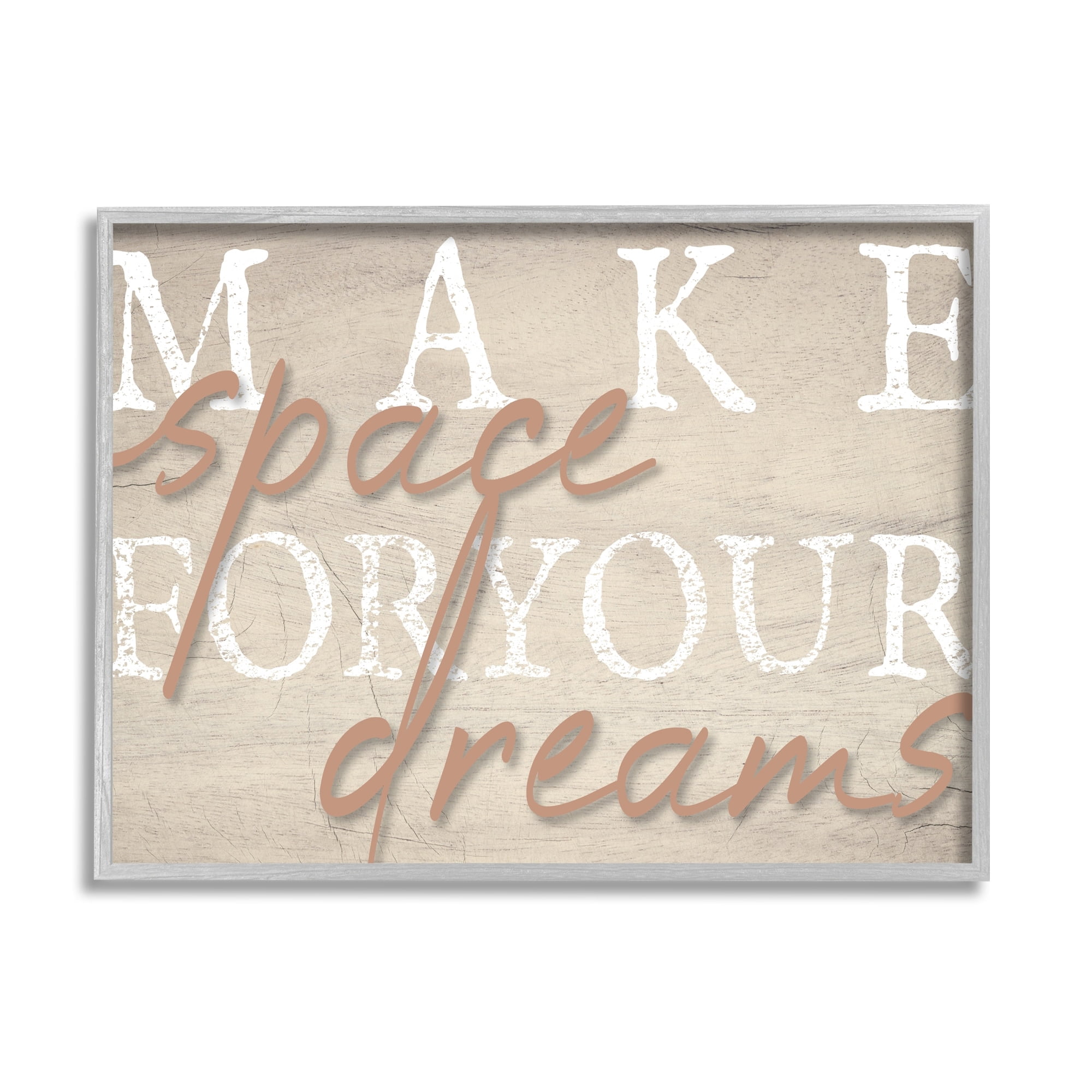 Stupell Industries Make Space For Dreams Weathered Grainy Pattern Quote Framed Wall Art, 20 x 16, Design by Lil' Rue