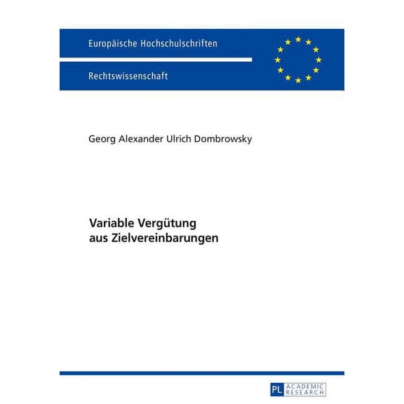 Europäische Hochschulschriften Recht: Variable Verguetung aus Zielvereinbarungen (Paperback)
