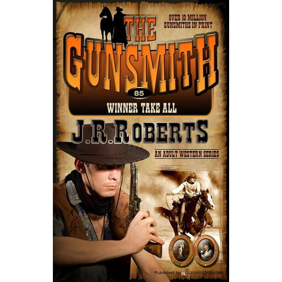 Gunsmith: Winner Take All (Series #85) (Paperback)