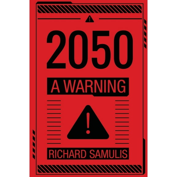 2050: A Warning, (Paperback)