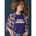 thumbnail image 2 of Stay Humble T-shirt Color Women's -SelectDesign Designs, 2 of 4