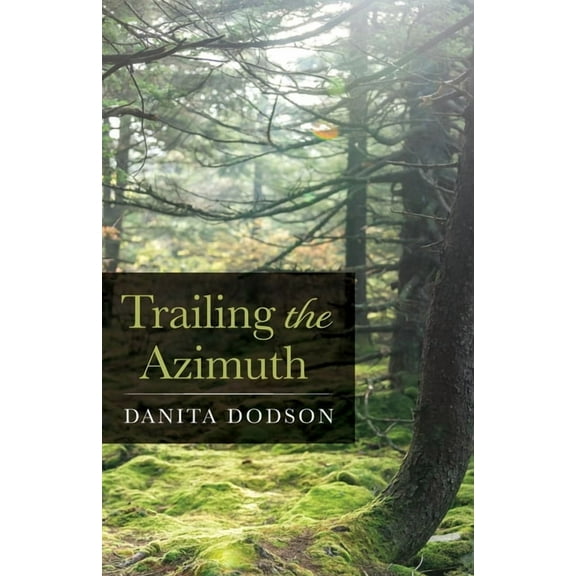 Trailing the Azimuth, (Paperback)