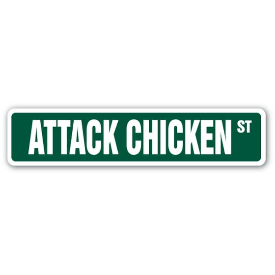 Attack Chicken Street Sign Joke Funny Chick Coop Farmer Indooroutdoor 24 Wide