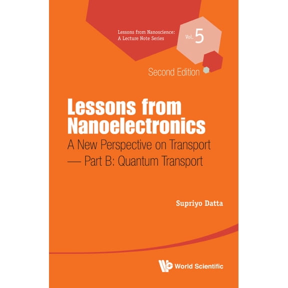 Lessons from Nanoscience: A Lecture Note Lesson Fr Nanoelec (2nd Ed)(P2), Book 5, (Paperback)