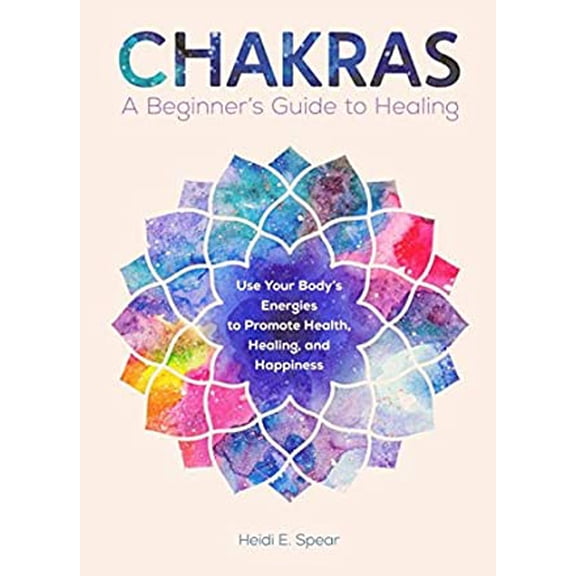 Pre-Owned Chakras: A Beginner's Guide to Healing by Heidi E. Spear