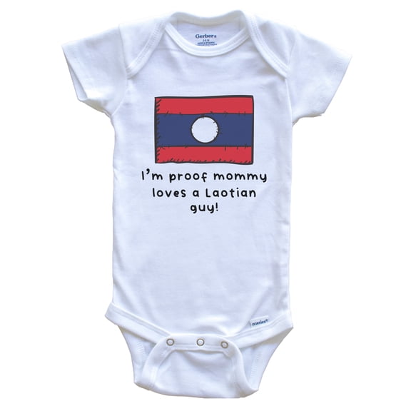 I'm Proof Mommy Loves A Laotian Guy Laos Flag Baby Bodysuit