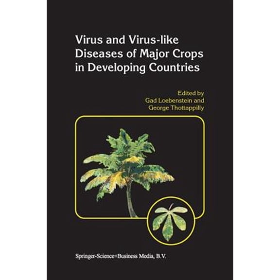 Pre-Owned Virus and Virus-Like Diseases of Major Crops in Developing Countries, (Paperback)