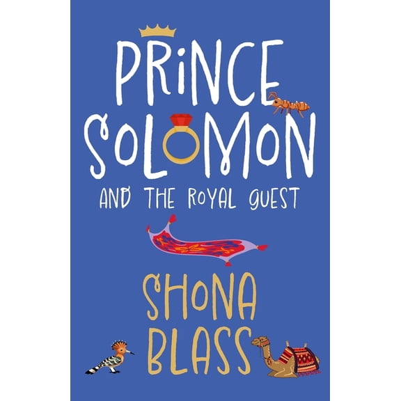 Solomon's Adventures Prince Solomon and the Royal Guest, Book 2, (Paperback)