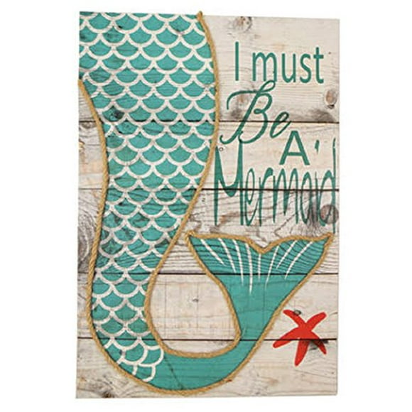 Barry Owens I Must Be A Mermaid Sign with Rope Accent 0241 17.75 Inches x 12 Inches