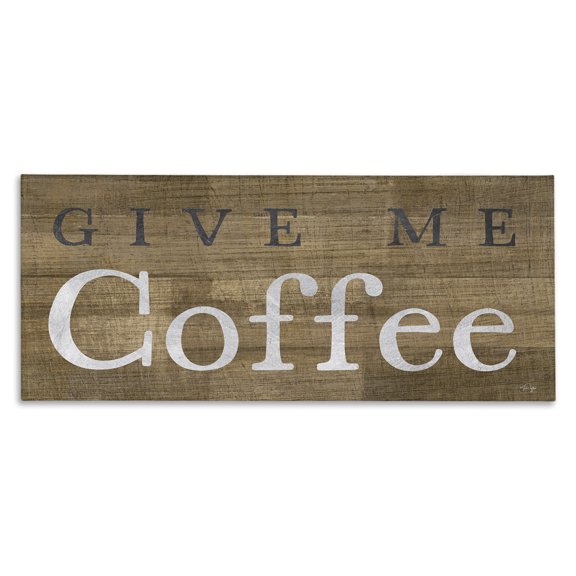 Stupell Industries Rustic Lodge Rustic Give Me Coffee Canvas Art, 40 x 17, by Yass Naffas Designs