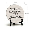 thumbnail image 6 of Sign ByLITA When It Comes To Tips, Size Matters, Wood Color, Circle Table Sign (5"x5"), 6 of 6