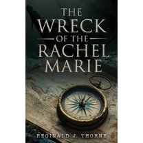 The Wreck of the Rachel Marie, (Paperback)