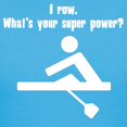 thumbnail image 3 of CafePress - I Row. Whats Your Super Power? T Shirt - Women's Traditional Fit Dark T-Shirt, 3 of 4