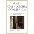 thumbnail image 1 of Pre-Owned Anti-Catholicism in America: The Last Acceptable Prejudice (Hardcover) 0824521293 9780824521295, 1 of 1