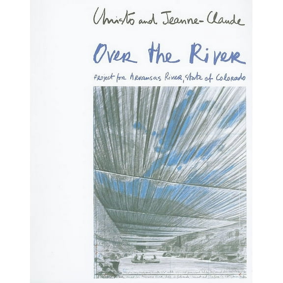 Christo & Jeanne-Claude: The Mastaba / Over the River, (Paperback)