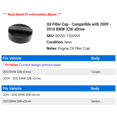 thumbnail image 2 of Oil Filler Cap - Compatible with 2009 - 2016 BMW 328i xDrive 2010 2011 2012 2013 2014 2015, 2 of 2