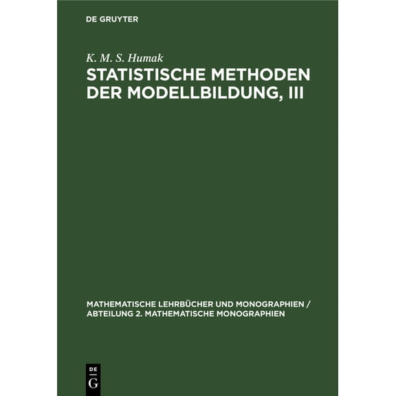 Mathematische Lehrbücher Und Monographie Statistische Methoden Der Modellbildung, III: Statistische Inferenz Für Kovarianzparameter, Book 45, (Hardcover)