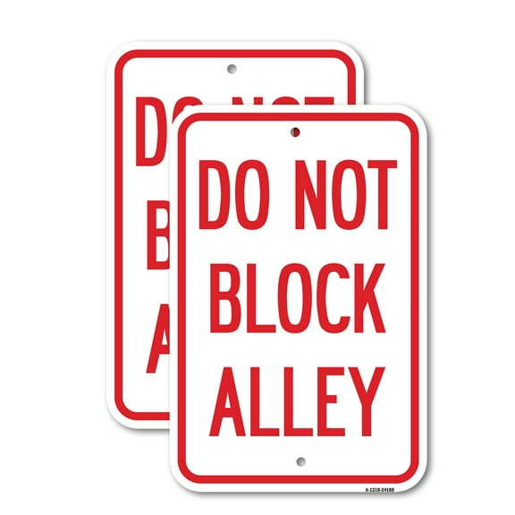 (2 Pack) Do Not Block Alley | 12" X 18" Heavy-Gauge Aluminum Sign | Rust Free Aluminum, Weather Resistant, Waterproof, Fade Resistant, 2 Pre-drilled Holes