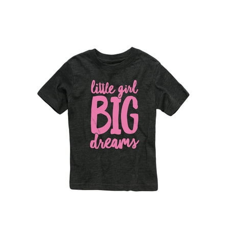 

Instant Message - Little Girl Big Dreams - TODDLER SHORT SLEEVE TEE
