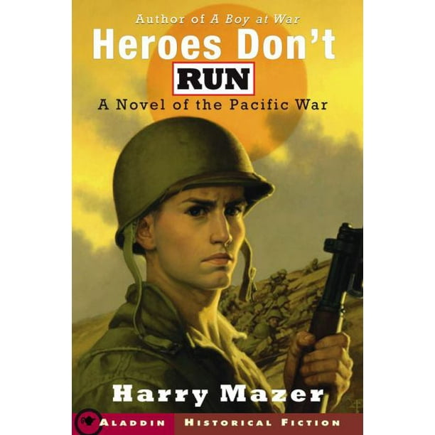 Les Héros n'Écrivent Pas un Roman de la Guerre du Pacifique par Harry Mazer