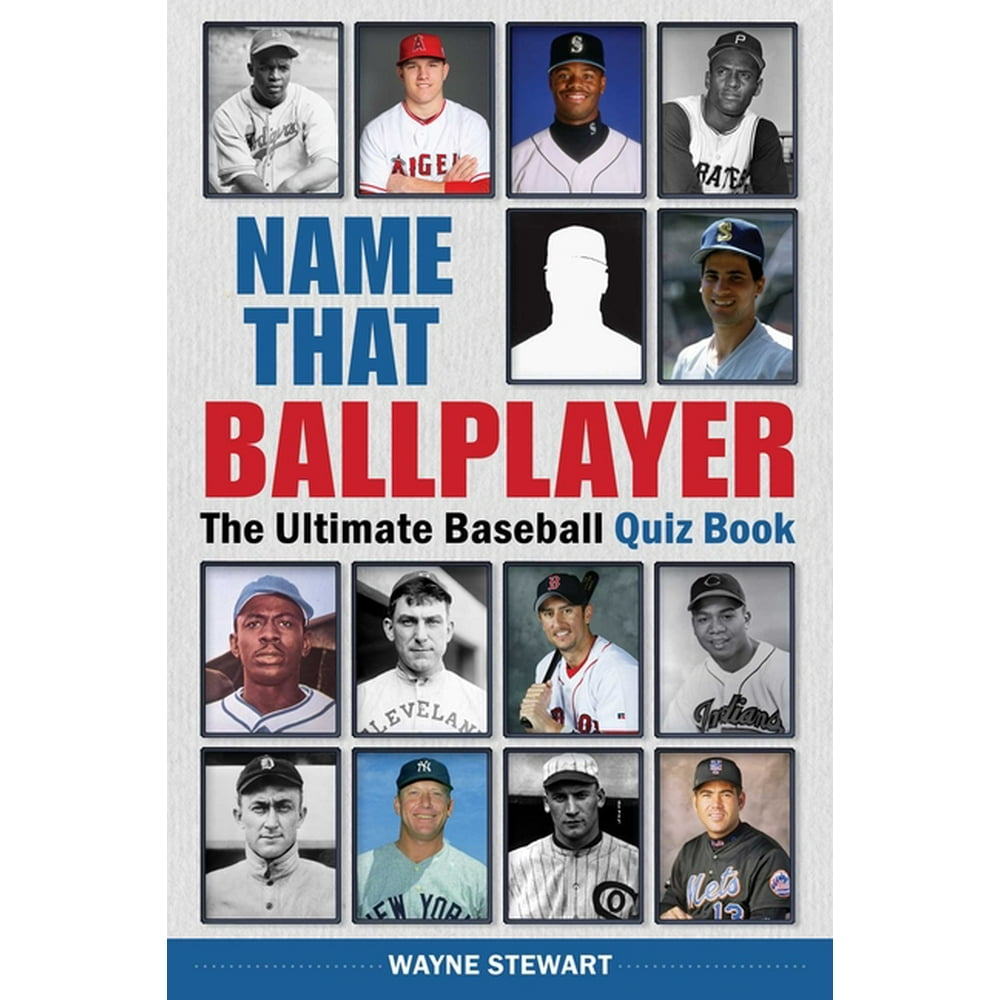 Name That Ballplayer The Ultimate Baseball Quiz Book (Paperback
