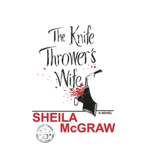 Pre-Owned The Knife Thrower's Wife (Paperback) by Sheila McGraw