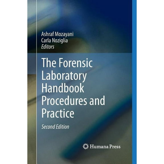 The Forensic Laboratory Handbook Procedures and Practice, (Paperback)