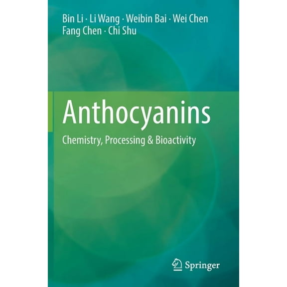 Anthocyanins: Chemistry, Processing & Bioactivity, (Paperback)