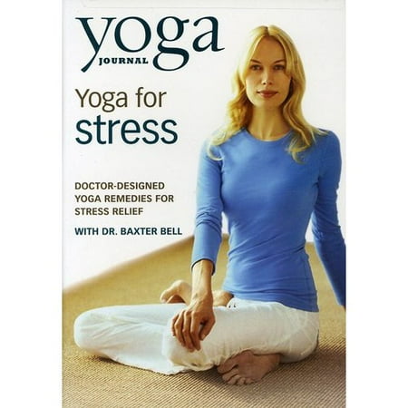 Yoga Journal: Yoga For Stress With Dr. Baxter Bell (Full Frame)