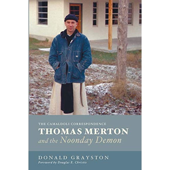 Thomas Merton et le Démon de Midi, la Correspondance des Camaldoli