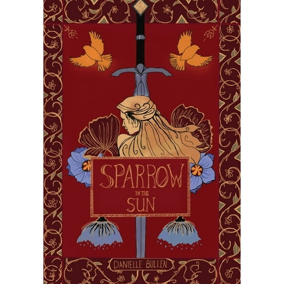The Bloodsong Trilogy Sparrow in the Sun, Book ONE, (Hardcover)