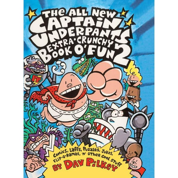 All New Captain Underpants Extra Crunchy Book O'Fun 2