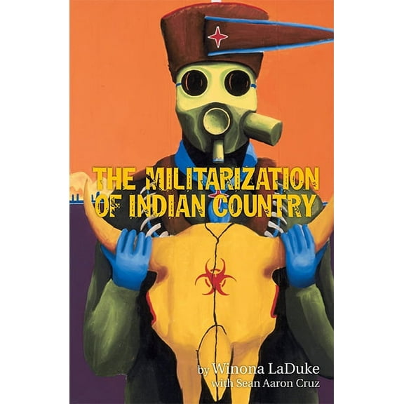 Makwa Enewed: The Militarization of Indian Country (Paperback)