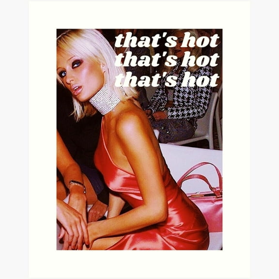 Poster That'S Hot Poster No Framed, 8x12