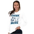 thumbnail image 4 of Think Less Live More Inspiring Cat Women's Long Sleeve T Shirt Brisco Brands X, 4 of 6