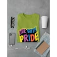 thumbnail image 3 of Live With Pride Banner T-Shirt Men -Smartprints Designs, Male Small, 3 of 4
