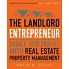 The Landlord Entrepreneur: Double Your Profits with Real Estate Property Management, Pre-Owned (Paperback)
