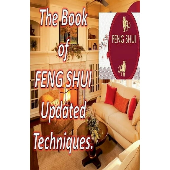 The Book of Feng Shui Updated Techniques., (Paperback)