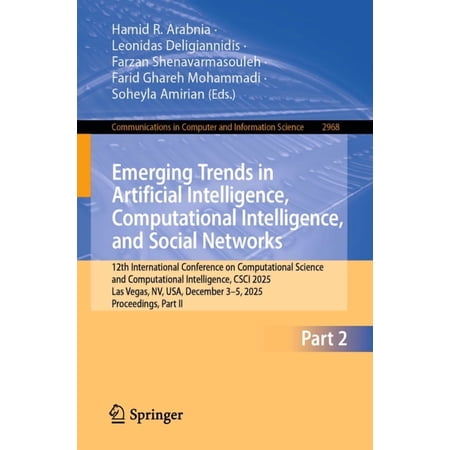 Communications in Computer and Informati Emerging Trends in Artificial Intelligence Computational Intelligence and Social Networks: 12th International Conferen Book 2968 (Paperback)