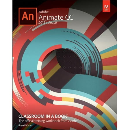 Classroom in a Book (Adobe): Adobe Animate CC Classroom in a Book (2018 Release) (Paperback)