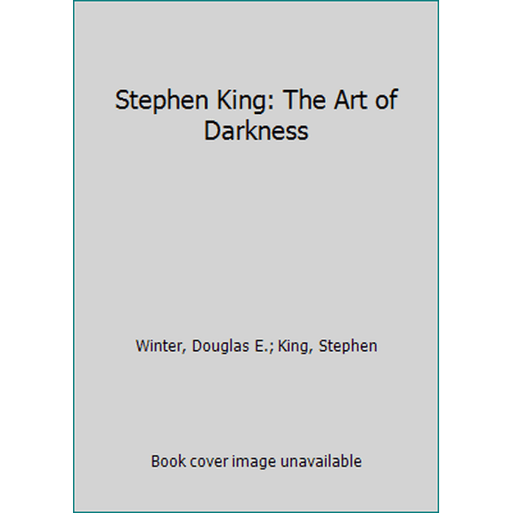 Pre-Owned Stephen King: The Art of Darkness (Unknown) 0451146123 9780451146120