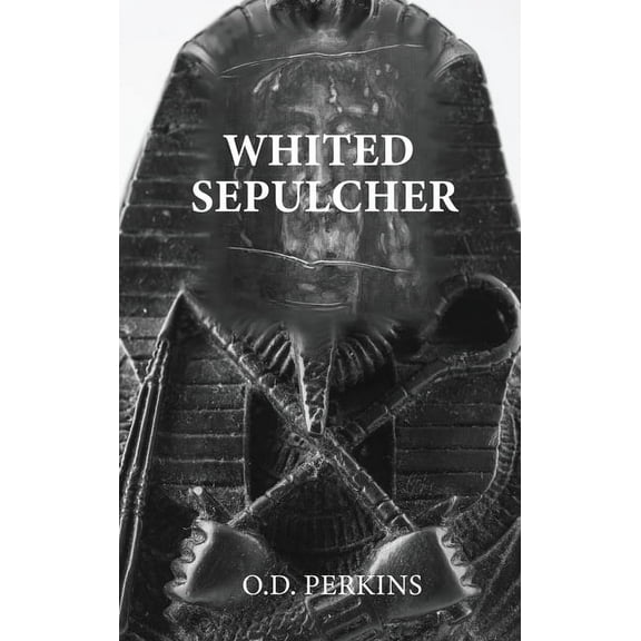 Whited Sepulcher Hypocrisy of Race: Esoteric Beyond Racism IV, (Hardcover)