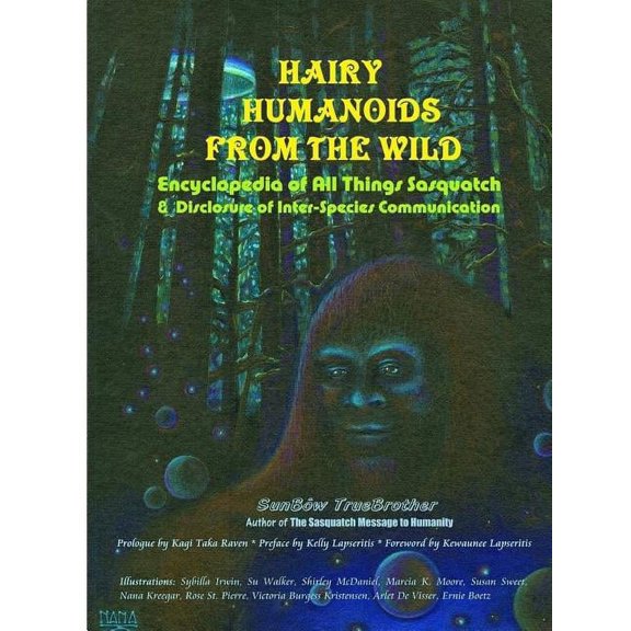 Hairy Humanoids from the Wild - Encyclopedia of All Things Sasquatch, (Paperback)
