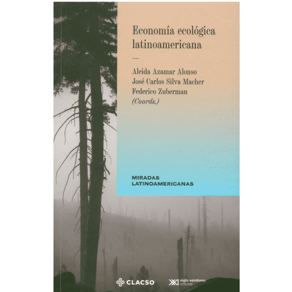 ECONOMIA ECOLOGICA LATINOAMERICANA SIGLO XXI EDITORES Papel