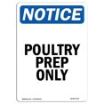 thumbnail image 1 of SignMission OS-NS-A-1218-V-17735 12 x 18 in. OSHA Notice Sign - Poultry Prep Only, 1 of 1