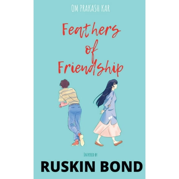 Feathers of Friendship, (Paperback)