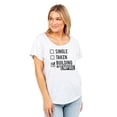thumbnail image 2 of Single Taken Building My Empire Women's Fashion Slouchy Dolman T-Shirt Tee Heather White Small, 2 of 3