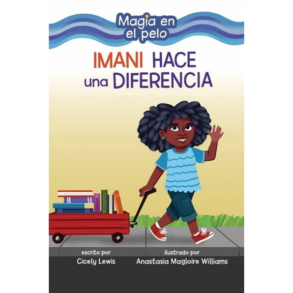 Magia en el Pelo (Hair Magic) (Read Woke Imani Hace Una Diferencia (Imani Makes a Difference), (Paperback)